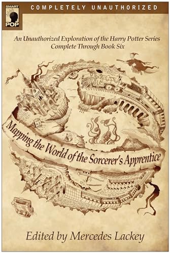 Imagen de archivo de Mapping the World of the Sorcerer's Apprentice: An Unauthorized Exploration of the Harry Potter Series (Smart Pop) a la venta por WorldofBooks