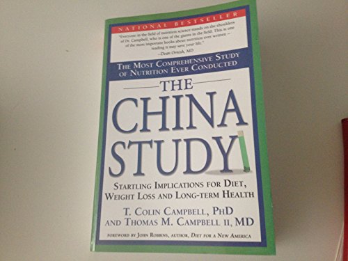 Imagen de archivo de The China Study: The Most Comprehensive Study of Nutrition Ever Conducted And the Startling Implications for Diet, Weight Loss, And Long-term Health a la venta por SecondSale