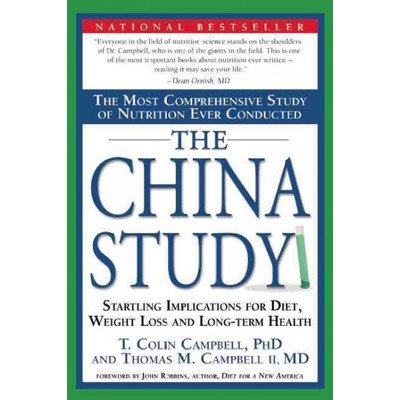 Stock image for The China Study: The Most Comprehensive Study of Nutrition Ever Conducted And the Startling Implications for Diet, Weight Loss, And Long-term Health for sale by SecondSale