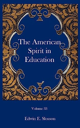 Imagen de archivo de The American Spirit in Education a la venta por Chiron Media