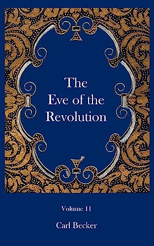 Stock image for The Eve of the Revolution for sale by Chiron Media