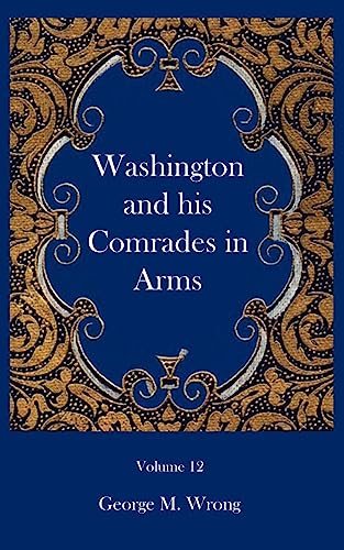 9781932109122: Washington and his Comrades in Arms