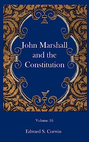 Beispielbild fr John Marshall and the Constitution zum Verkauf von Hawking Books