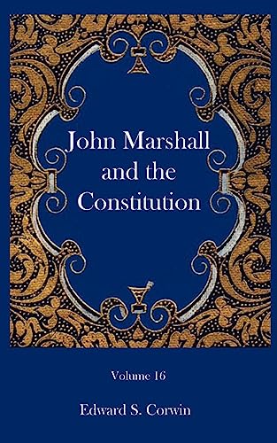 Stock image for John Marshall and the Constitution for sale by Chiron Media