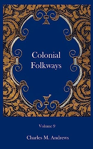 Imagen de archivo de Colonial Folkways a la venta por Chiron Media