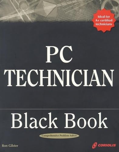 Stock image for PC Technician Black Book: The PC Technician's Secret Weapon for sale by Wonder Book
