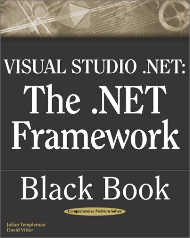 VisualStudio.Net: The .Net Framework Black Book (9781932111149) by Templeman, Julian; Vitter, David