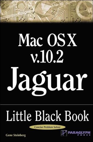 9781932111729: Jaguar Edition: 10.2 (Mac OS X Version 10.2 Jaguar Little Black Book)