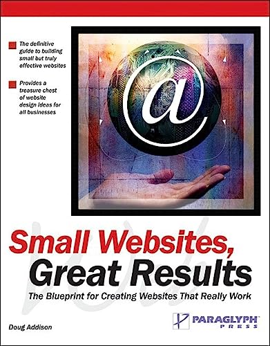 Small Websites, Great Results (9781932111903) by Doug Addison