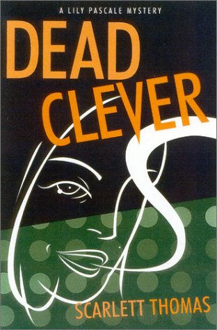 Stock image for Dead Clever : A Lily Pascale Mystery for sale by Better World Books