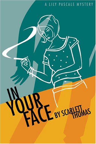 Beispielbild fr In Your Face : A Lily Pascale Mystery zum Verkauf von Better World Books