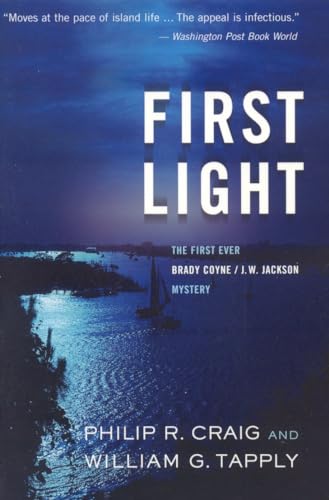 Stock image for First Light: The First Ever Brady Coyne/J.W. Jackson Mystery for sale by Decluttr