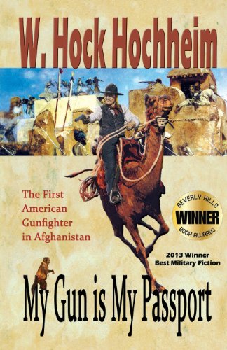Imagen de archivo de My Gun Is My Passport: The First American Gunfighter in Afghanistan a la venta por HPB-Diamond