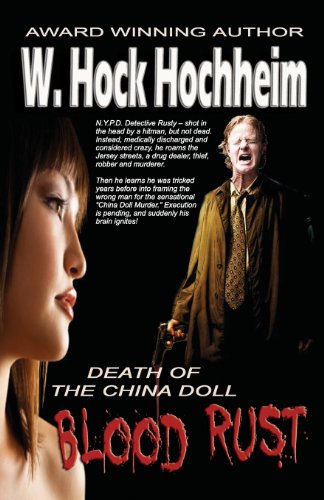 Imagen de archivo de Blood Rust - Death of the China Doll [Paperback] Hochheim, W. Hock and Eden, Margaret a la venta por Turtlerun Mercantile