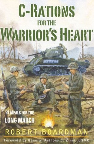 9781932124156: C-Rations for the Warrior's Heart: 31 Meals for the Long March
