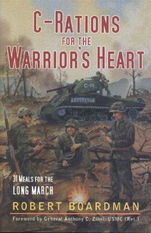 9781932124187: C-Rations for the Warrior's Heart: 31 Meals for the Long March