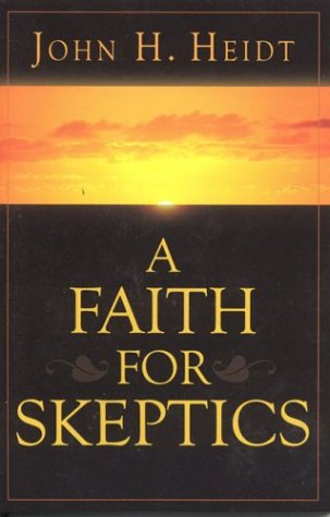 Stock image for A Faith for Skeptics: A Book of Popular Apologetics for sale by The Bookseller