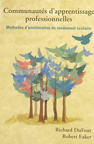 Stock image for Communautes D'Apprentissage Professionnelles: Methodes d'Amelioration du Rendement Scolaire for sale by Bay Used Books