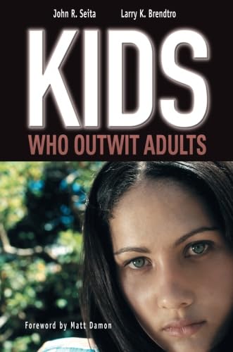 Stock image for Kids Who Outwit Adults for sale by Front Cover Books