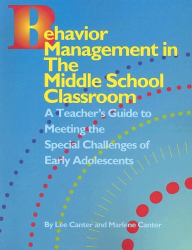 9781932127546: Behavior Management in the Middle School Clasroom: A Teacher's Guide to Meeting the Special Challenges of Early Adolescents