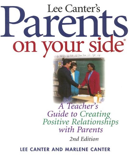 Imagen de archivo de Parents on Your Side : A Teacher's Guide to Creating Positive Relationships with Parents a la venta por Better World Books