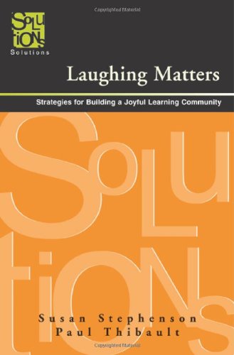 Stock image for Laughing Matters: Strategies for Building a Joyful Learning Community for sale by Once Upon A Time Books