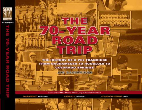 Beispielbild fr The 70-Year Road Trip: The History of a PCL Franchise from Sacramento to Honolulu to Colorado Springs zum Verkauf von SecondSale