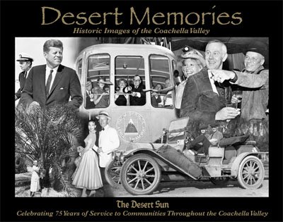 Stock image for Desert Memories: Historic Image of Coachella Valley for sale by Front Cover Books