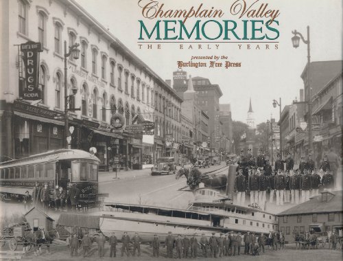 Stock image for Champlain Valley Memories: The Early Years for sale by ThriftBooks-Atlanta