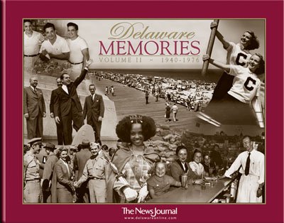 Stock image for Delaware Memories: Volume II - 1940 - 1976 (Volume 2) for sale by Adkins Books