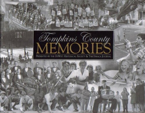 9781932129601: Tompkins County Memories: Presented by the DeWitt Historical Society & The Ithaca Journal