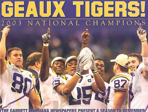 Stock image for Geaux Tigers! 2003 National Champions for sale by HPB-Diamond