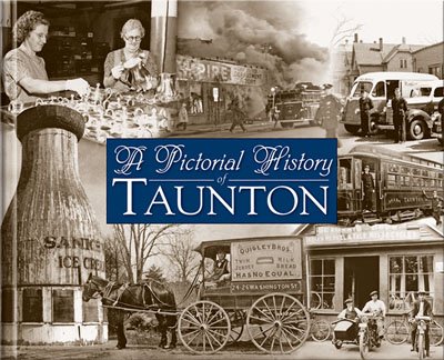9781932129878: Title: A Pictorial History of Taunton