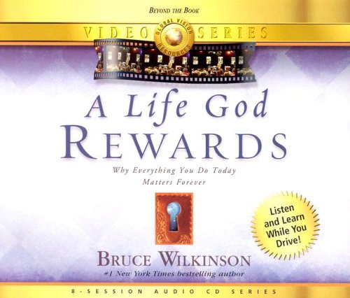 A Life God Rewards Audio Curriculum (8 Parts) (9781932131130) by Wilkinson, Bruce