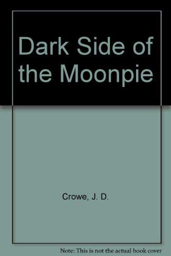 Imagen de archivo de Dark Side of the MoonPie a la venta por George Kent, Bookseller