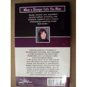 Stock image for When a Stranger Calls You Mom: A Child Development and Relationship Perspective on Why Abused and Neglected Children Think, Feel, and Act the Way They Do for sale by Eatons Books and Crafts