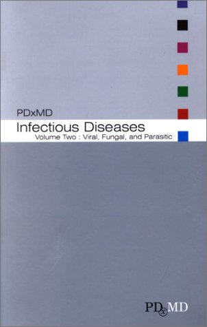 Imagen de archivo de PDxMD Infectious Diseases-Vol 2: Viral, Fungal, Parasitic, 1e (FIRSTConsult) (Volume 2) a la venta por Conover Books