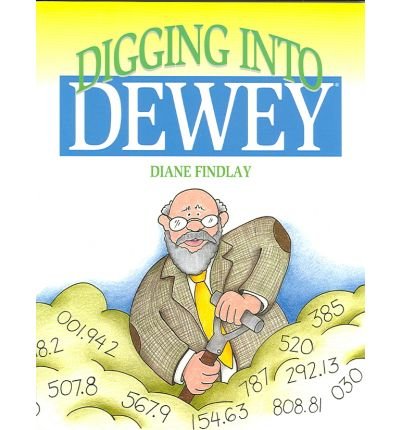 Imagen de archivo de Digging into Dewey a la venta por Better World Books