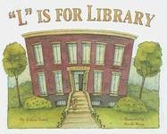 Stock image for L Is for Library for sale by Your Online Bookstore