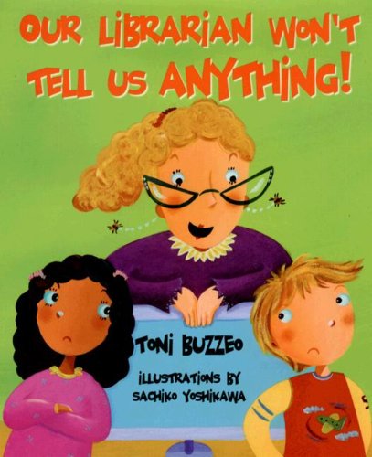 9781932146738: Our Librarian Won't Tell Us Anything! (Mrs. Skorupski Story, 1)