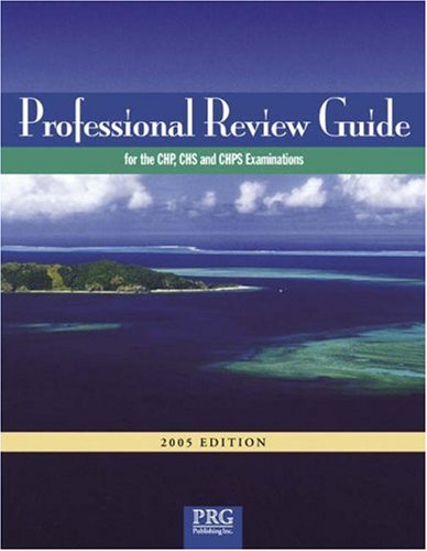Imagen de archivo de Professional Review Guide for the CHP and CHS Examinations, 2005 Edition a la venta por Better World Books