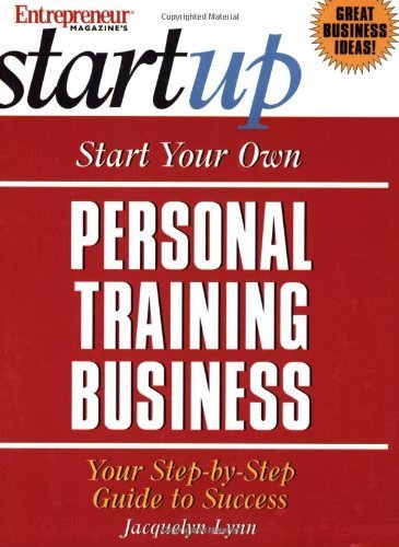 Beispielbild fr Start Your Own Personal Training Business (Entrepreneur Magazine's Start Up) zum Verkauf von Wonder Book
