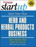 9781932156027: Start Your Own Herb and Herbal Products Business (Entrepreneur Magazine's Start Up)