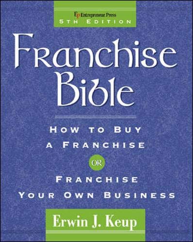 Beispielbild fr Franchise Bible : How to Buy a Franchise or Franchise Your Business zum Verkauf von Better World Books