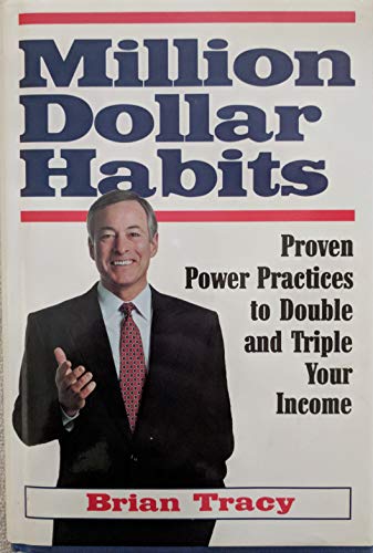 Stock image for Million Dollar Habits: Proven Power Practices to Double and Triple Your Income for sale by Books of the Smoky Mountains