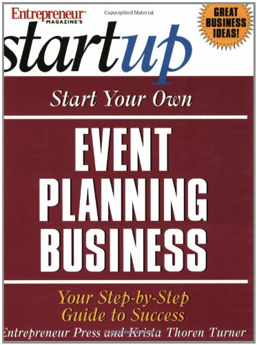 Stock image for Start Your Own Event Planning Business: Your Step by Step Guide to Success for sale by Front Cover Books