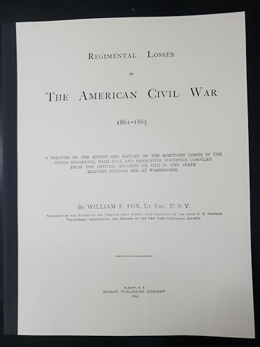 Beispielbild fr Regimental Losses in the American Civil War zum Verkauf von Classic Books Of Virginia