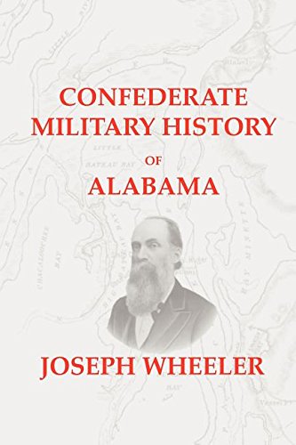 9781932157178: Confederate Military History of Alabama: Alabama During the Civil War, 1861-1865