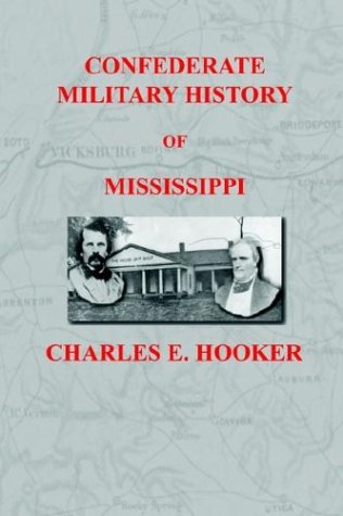 Beispielbild fr Confederate Military History of Mississippi: Mississippi During the Civil War, 1861-1865 zum Verkauf von Van Koppersmith