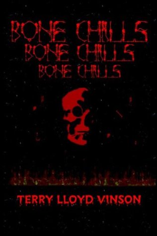 Bone Chills (9781932157338) by Vinson, Terry Lloyd